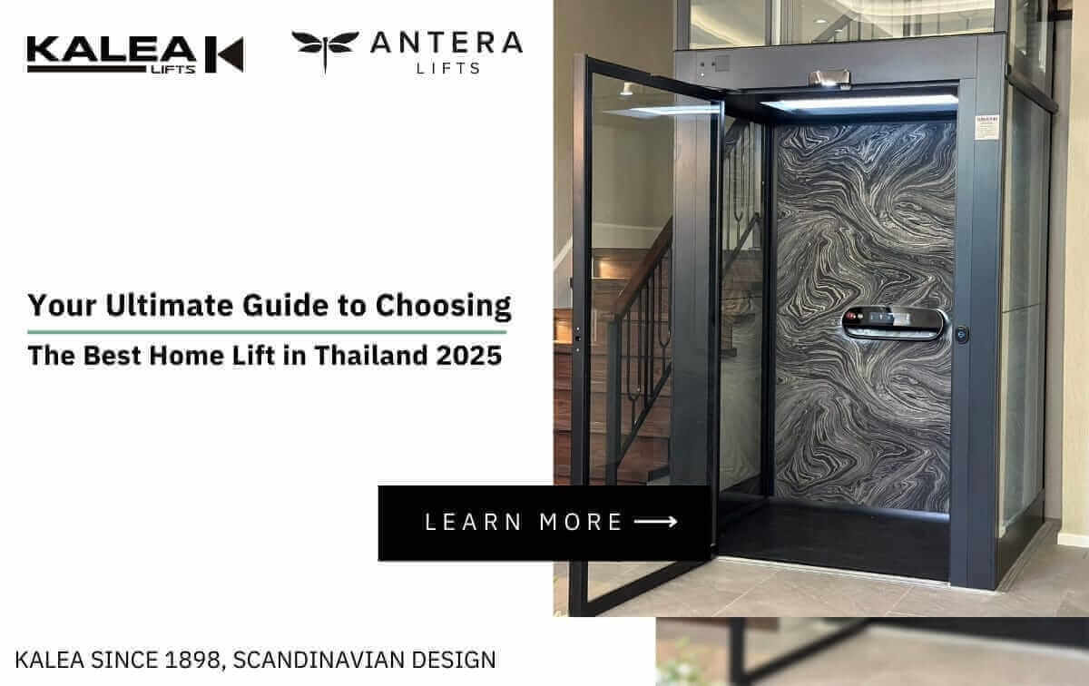 Your Ultimate Guide to Choosing the Best Home Lift in Thailand 2025 7 โครงการที่น่าจับตามอง บ้านหรูในฝันที่ทุกคนอยากได้